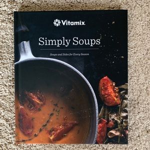 BRAND NEW Simply Soups Vitamix Cookbook